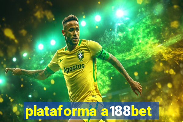 plataforma a188bet